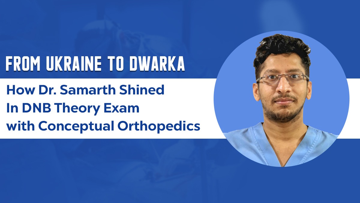 From Ukraine to Dwarka: How Dr. Samarth Shined with Conceptual Orthopedics