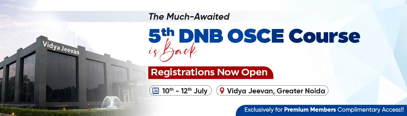 The Much-Awaited 5th DNB OSCE Course is Back copy (1)