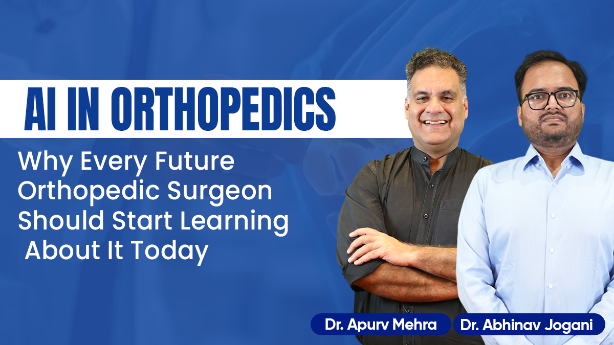 AI in Orthopedics: Why Every Future Orthopedic Surgeon Should Start Learning About It Today 